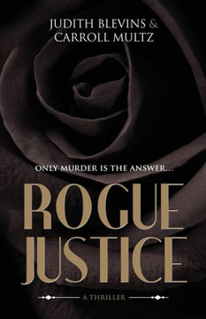 Rogue Justice - 9780692677131