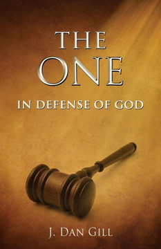 The One: In Defense Of God