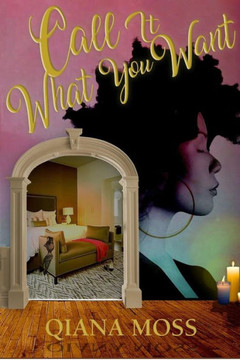 Call It What You Want - 9780692722237