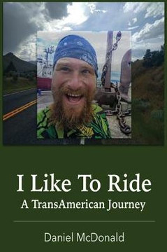 I Like To Ride: A Transamerican Journey