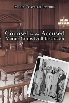 Counsel For The Accused Marine Corps Drill Instructor Counsel For The Accused Marine Corps Drill Instructor