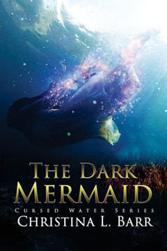 The Dark Mermaid (Cursed Water)