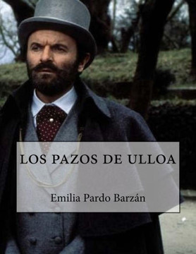 Los Pazos De Ulloa (Spanish Edition)