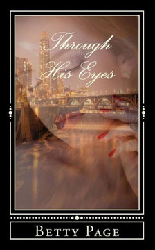 Through His Eyes (A Romantic Obsession Novel)