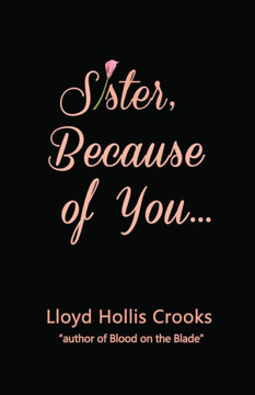 Sister, Because Of You