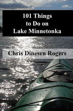 101 Things To Do On Lake Minnetonka
