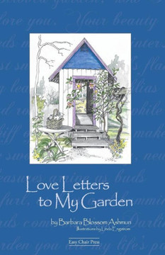 Love Letters To My Garden
