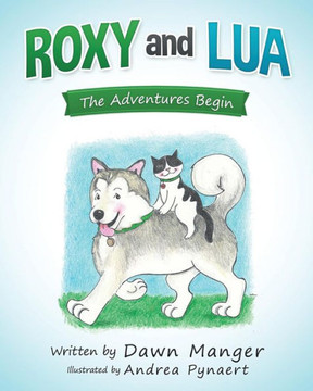 Roxy And Lua: The Adventures Begin Roxy And Lua: The Adventures Begin