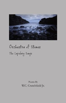 Orchestra Of Stones: The Lapidary Songs