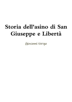 Storia Dell'Asino Di San Giuseppe E Libert?(Italian Edition)