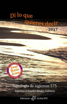 Di Lo Que Quieres Decir 2017 (Spanish Edition)