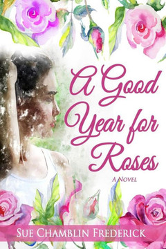 A Good Year For Roses