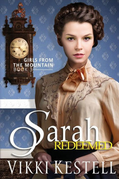 Sarah Redeemed (Girls From The Mountain)