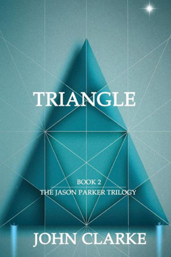 Triangle: A Novel (The Jason Parker Trilogy)