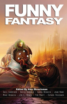 Funny Fantasy (Unidentified Funny Objects Annual Anthology Series Of Humorous Sf/F)