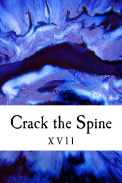 Crack The Spine Xvii