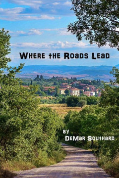 Where The Roads Lead