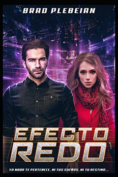 Efecto REDO: Nada te pertenece, ni tus suenos, ni tu destino. (Spanish Edition)