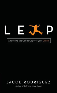 LEAP: Answering the Call to Capture your Dream LEAP: Answering the Call to Capture your Dream
