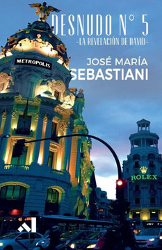Desnudo No. 5: -La Revelacion de David- (Spanish Edition)