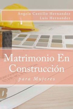 Matrimonio (Para Mujeres) : En Construcci?