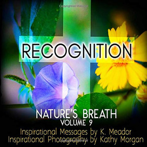 Nature's Breath : Recognition: Volume 9