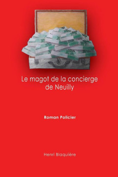 Le magot de la concierge de Neuilly (French Edition)