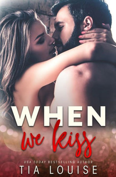 When We Kiss When We Kiss