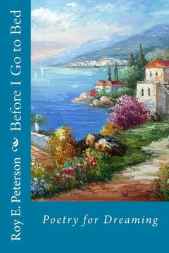 Before I Go to Bed: Poetry for Dreaming