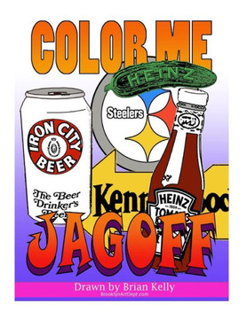 Color Me Jagoff: Coloring Book For All Ages About Pittsburgh