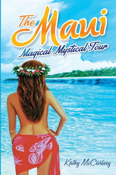 The Maui Magical Mystical Tour