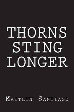 Thorns Sting Longer
