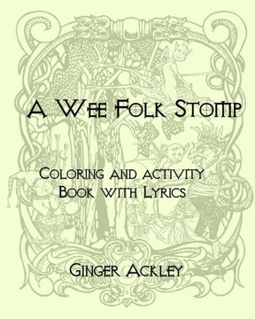 Wee Folk Stomp : Coloring And Activity Book With Lyrics
