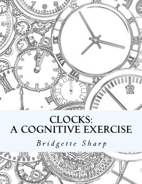 Clocks: A Cognitive Exercise (Cognitive Learning Skills)