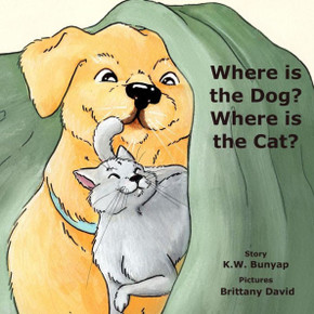 Where Is The Dog, Where Is The Cat? : A Biscuit And Gravy Adventure
