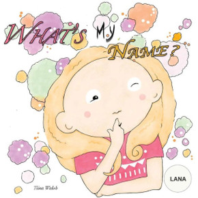 What'S My Name? Lana