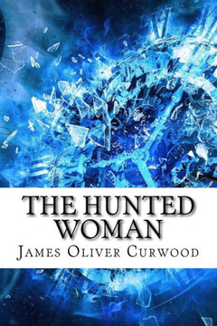 The Hunted Woman - 9781974377176