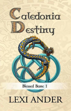 Caledonia Destiny (Blessed Bane)
