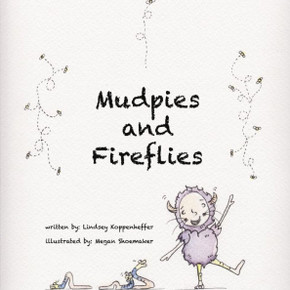 Mudpies And Fireflies