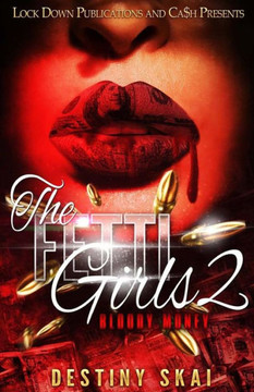 The Fetti Girls 2 : Bloody Money
