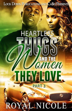 Heartless Thugs And The Women They Love 3 Heartless Thugs And The Women They Love 3