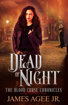 Dead Of Night (The Blood Curse Chronicles)