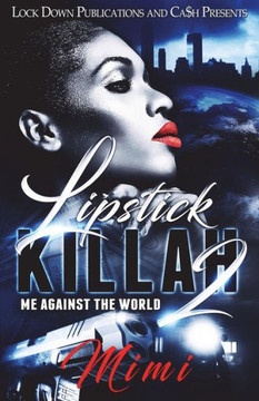Lipstick Killah 2 : Me Against The World