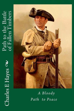 Path To The Battle Of Fallen Timbers