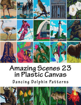 Amazing Scenes 23: in Plastic Canvas (Amazing Scenes in Plastic Canvas)