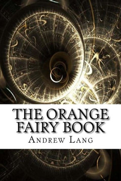 The Orange Fairy Book - 9781974197774