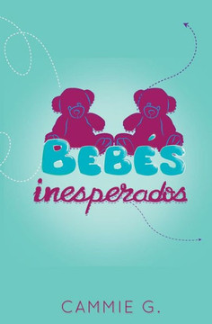 Bebes Inesperados (Spanish Edition)