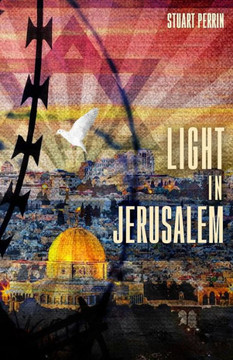 Light In Jerusalem : A Memoir