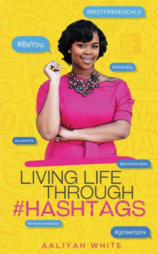 Living Life Through #Hashtags