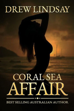 Coral Sea Affair (Ben Hood Thrillers)
